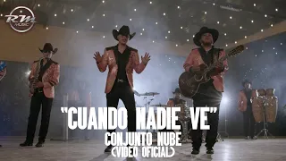 Cuando nadie ve - (Video oficial) - Conjunto Nube (2023)