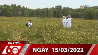 60 Giây Chiều - Ngày 15/03/2022 - HTV Tin Tức Mới Nhất