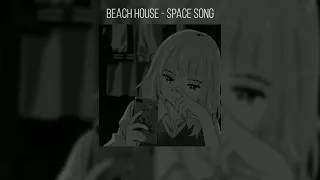 Space song - Beach House [ 1 Hour ]