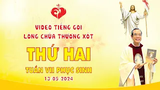 VIDEO | Tiếng Gọi Lòng Chúa Thương Xót |  THỨ HAI TUẦN VII PHỤC SINH | 13/05/2024