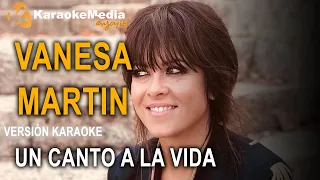 VANESA MARTIN -UN CANTO A LA VIDA -LETRA (INSTUMENTAL KARAOKE)KARAOKEMEDIA