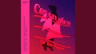 Creatures Of The Night (Extended Mix)