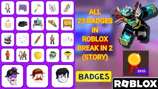 Roblox | How to Get All 23 BADGES + 4 ENDINGS in Break In 2 (Story)