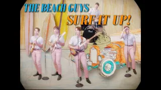 The Beach Guys - Surf It Up! - Original Song Played Like The Beach Boys