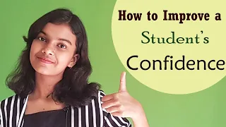 How To Improve A Student's Confidence ? | Improve Your Confidence | Adrija Biswas
