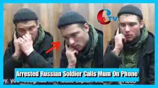 Mom They Are Treating Me Well - Russian Soldier Calls His Mom After Getting Captured By Ukraine…