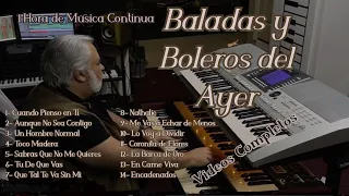 Baladas y Boleros del Ayer - 1 Hora de Música Continua - OMAR GARCIA - ORGAN & KEYBOARDS