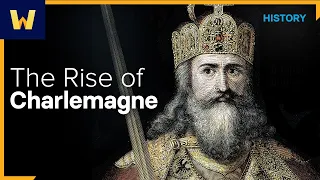 The Rise of Charlemagne