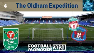 The Oldham Expedition FM20 | Ep. 4 | Carabao Cup Drama | Football Manager 2020