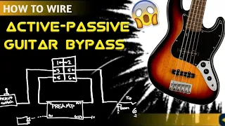 How to wire an Active Passive Bypass Switch for a Bass/guitar Preamp
