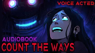 COUNT THE WAYS (VOICE ACTED AUDIOBOOK FAZBEAR FRIGHTS STORY)