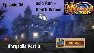 Death School Solo Run Episode 36 | Wizard101
