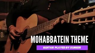 Mohabbatein Love Theme - Nylon Guitar Cover