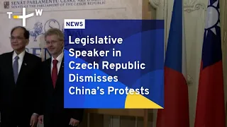 Legislative Speaker in Czech Republic Dismisses China’s Protests | TaiwanPlus News