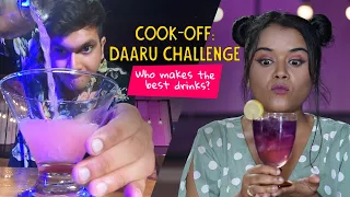 Cook Off: Daaru Challenge | Who Makes The Best  Drinks | Ok Tested