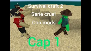 survivalcraft 2 serie cruel con mods loquendo cap 1 #survivalcraft   #español #mods #loquendo