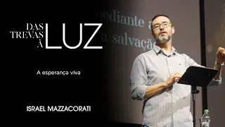 Israel Mazzacorati - A esperança viva