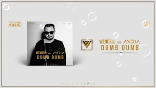 Wendell feat. Andia - Dumb Dumb (Vally V. Remix)