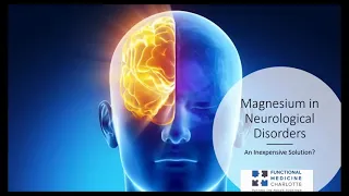 Magnesium for Neurological Disorders