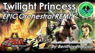 [ZELDA EPIC VERSION] The Legend of Zelda: Twilight Princess | EPIC Orchestral Remix - BenthovenMusic