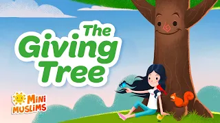 Islamic Songs For Kids 🌳 The Giving Tree ☀️ MiniMuslims