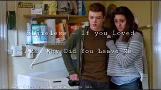 Shameless - The Gallagher Family - If You Loved Me, Why'd You Leave Me