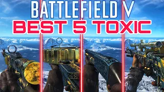 Best 5 Toxic Weapons Battlefield V