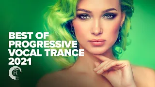 BEST OF PROGRESSIVE VOCAL TRANCE 2021 [FULL ALBUM]