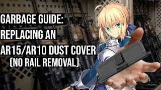 Replacing AR Dust Cover