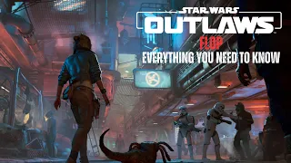 Star Wars Outlaws Flop - Everything You Need to Know