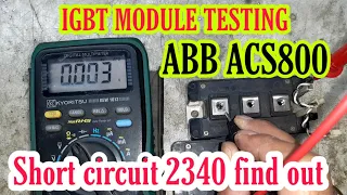 cm100dy igbt module test use multimeter | Abb Acs800 37kw|Short circuit 2340 fix| vfd repairing lab