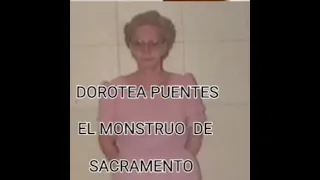 El Caso de Dorothea puente{ " La Casa 🏚  De Los  Horrores " } ☠👵 《 CRIMENES REALES 》