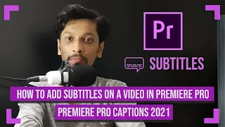 Add Subtitles Like a Pro with Premiere Pro | How To Put Subtitles On Premiere Pro