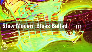 Slow Modern Blues Ballad Backing Track in F Minor