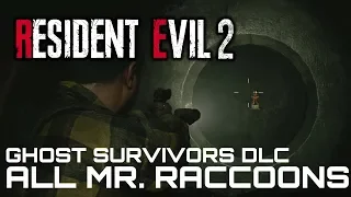 Resident Evil 2 Remake GHOST SURVIVORS DLC ALL MR. RACCOON LOCATIONS