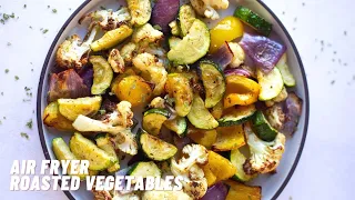 Air Fryer Roasted Vegetables | How to make perfect Air Fryer roasted veggies | Easy veggie recipe