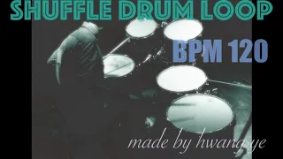 Drum Loop / Shuffle /BPM 120