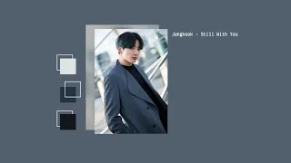 [1시간/ 1 HOUR LOOP] Jungkook- Still With You