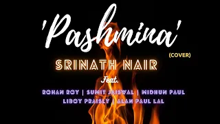 Pashmina | Cover | Srinath Nair | The Green Room Tapes Records