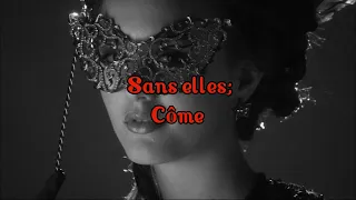 Sans Elles (Sub. Español + Paroles) - Le Rouge et Le Noir