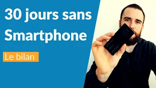 30 jours SANS SMARTPHONE : le bilan !