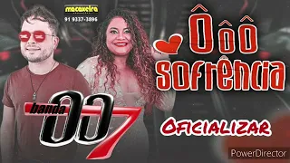 🎵ARROCHA 2023 ▶️ OFICIALIZAR ▶️ BANDA 007(Fabiano tailandense)