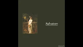 Salvatore | [sped up]