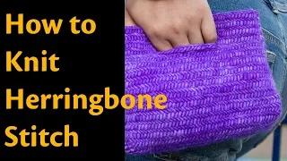 How to Knit the Herringbone Stitch