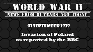 WAR! WW2 Radio News:  Invasion of Poland as reported by the BBC