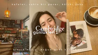 cambridge günlükleri 02 🎧☁️🍵 kafeler, sakin bir pazar, kültür şoku