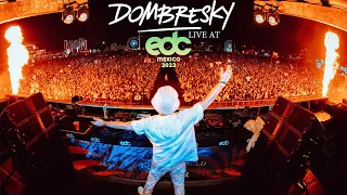 Dombresky - Live @ EDC Mexico 2022 🤌🏼