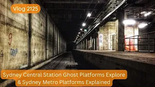 Sydney Trains Vlog 2125: Central Station Ghost Platforms & Sydney Metro Platforms 26/27 Explained