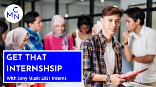 How did you get that Internship? with Sony Music 2021 Interns