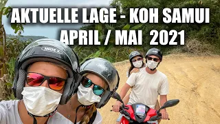 Aktuelle Lage Koh Samui Mai 2021 • Samui Jungle Tour | VLOG 541